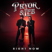 Pryor & Lee: Right Now
