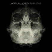 Mychildren Mybride: Unbreakable