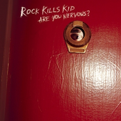 Are You Nervous? by Rock Kills Kid