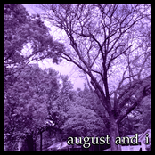 AUGUST & I