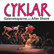Cyklar by Galenskaparna & After Shave