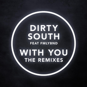 Dirty South: With You (The Remixes)