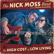 Nick Moss: The High Cost of Low Living