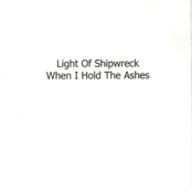 When I Hold the Ashes