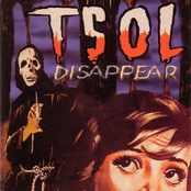 T.S.O.L: Disappear