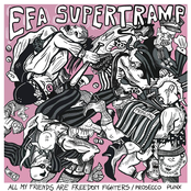 All My Friends Are Freedom Fighters / Prosecco Punx