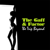 the gaff & factor