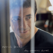 Patrick Bruel: Des Souvenirs Devant...