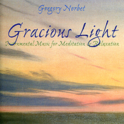 Gracious Light : Instrumental Music for Meditation & Relaxation