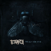Tetrarch: The Ugly Side of Me