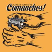 Comanches!