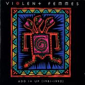 Violent Femmes: Add It Up (1981-1993)