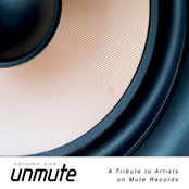 UnMute: A Tribute to Artists on Mute Records - Vol.I