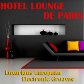 Hotel Lounge De Paris - Luxurious European Electronic Grooves