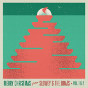 Merry Christmas from Slowey and the Boats, Vol. 1
