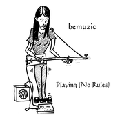 Playing (No Rules)