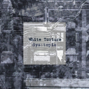 ca063 - White Torture - Dystopia EP