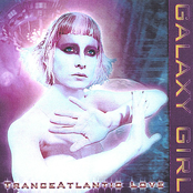 Galaxy Girl: Tranceatlantic Love