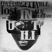 Unforgettable, Lost and Unreleased