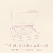 I Could Die, and Nobody Would Notice