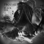 Prozak: Black Ink