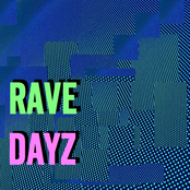 RAVE DAYZ
