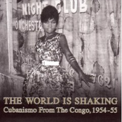 The World Is Shaking: Cubanismo From The Congo 1954-55