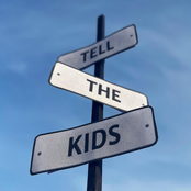 Tell The Kids