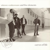 Steve Coleman and Five Elements: Curves Of Life/Live In Paris