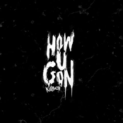 Killboy: HOW U GON'