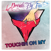 Touchin On My (3OH!3 cover)