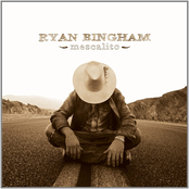 Ryan Bingham: Mescalito