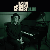 Jason Crosby: Gilder