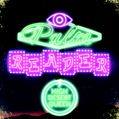 High Desert Queen: Palm Reader