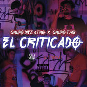 Grupo Diez 4tro: El Criticado