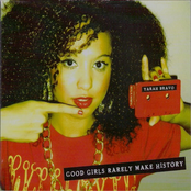 Good Girls Rarely Make History