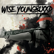 Wise Youngblood: My Only Problem