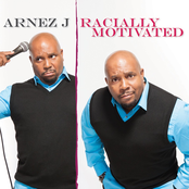 Arnez J: Racially Motivated