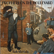 Rob McHale: Prophets On The Boulevard