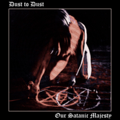 Dust to Dust/Our Satanic Majesty