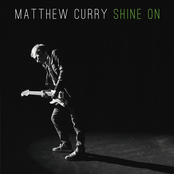 Matthew Curry: Shine On