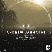 Andrew Jannakos: Gone Too Soon (Acoustic)