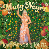 Maty Noyes: Love Songs From a Lolita