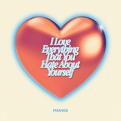 Phangs: I Love Everything That You Hate About Yourself