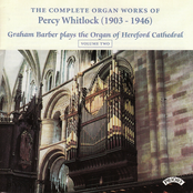 Complete Organ Works of Percy Whitlock - Vol 2 - The Organ of Hereford Cathedral