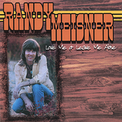 Love Me Or Leave Me Alone by Randy Meisner