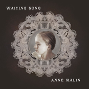 Anne Malin: Waiting Song