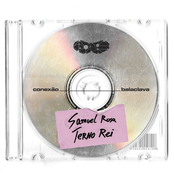Conexão Balaclava: Samuel Rosa e Terno Rei - Single