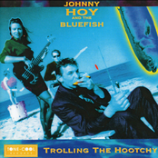 Got A Little Problem by Johnny Hoy & The Bluefish