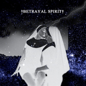 †betrayal spirit†